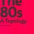 The 80s.  A Topology