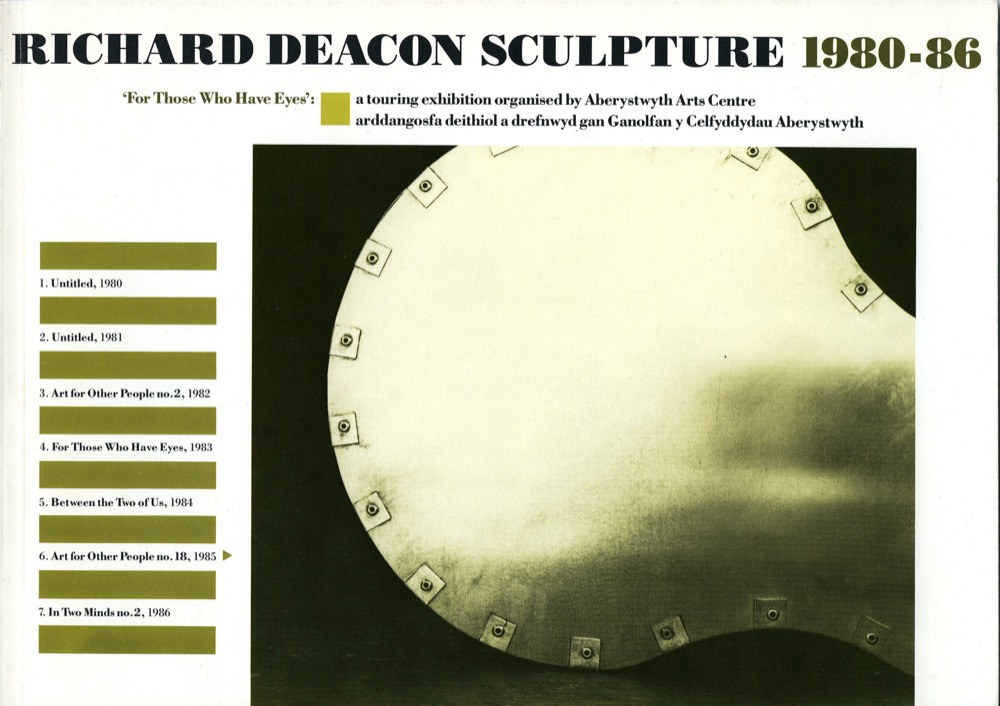 'For Those Who Have Eyes': Richard Deacon Sculpture 1980-86