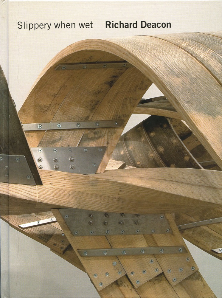 Richard Deacon. Slippery When Wet